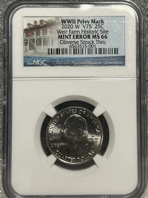 2020 W ‘V75’ 25C Weir Farm NGC MS66 WWII Privy Mark MINT ERROR STRUCK THRU DL40 - Image 1 of 4
