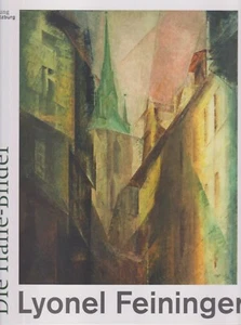 Kunst -- Feininger Lyonel - Die Halle-Bilder 2010 Stiftung Moritzburg - Picture 1 of 1