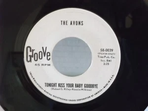 The Avons,Groove 0039,"Tonight Kiss Your Baby Goodbye"US,7"45,PROMO,N. Soul,M- - Picture 1 of 2