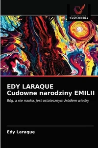 EDY LARAQUE Cudowne narodziny EMILII by Edy Laraque (Polish) Paperback Book - Picture 1 of 1