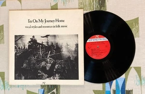 I'm on my Journey Home VA LP Vocal Styles & Resources in Folk Music 1928-1972 - Picture 1 of 2