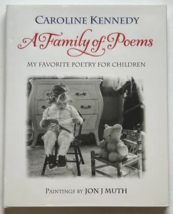 A Family of Poems by  Caroline Kennedy SIGNED x 2 FIRST EDITION New & Unread - Bild 1 von 4