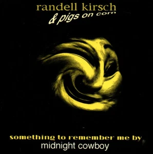 Randell Kirsch & Pigs On Corn – Something To Remember Me By 1992 Rock - Picture 1 of 4