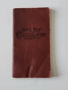 Antique 1919 ROPP'S NEW CALCULATOR Softcover Book Reference Guide Linen Cover - Picture 1 of 8