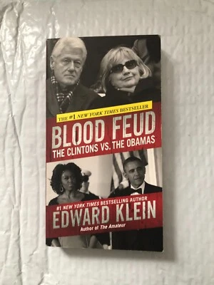 Blood Feud: The Clintons vs. The Obamas - Edward Klein - Image 1 of 4