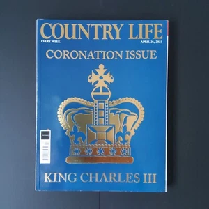 Country Life Magazine: 26 April 2023 - King Charles III Coronation Special Issue - Picture 1 of 2