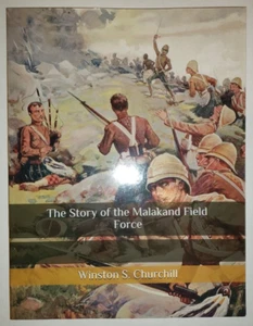 The Story of the Malakand Field Force: An Episode of Frontier War - Picture 1 of 3