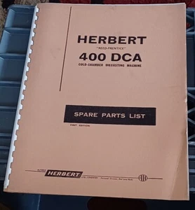 HERBERT 400 DCA COLD CHAMBER PRENTICE DIE CASTING MACHINE SPARE PARTS LIST BOOK - Picture 1 of 1