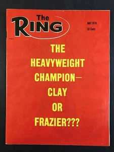 The Ring Boxing Magazine May 1970 THe Heavyweight Champion Clay or Frasier? - Picture 1 of 2