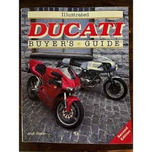 Ducati Illustrated Buyers Guide 2nd Edition Mick Walker 062725 - Bild 1 von 2