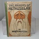 The Maxims of the Methuselah by Gelett Burgess (1907, Antiquarian Hardcover)