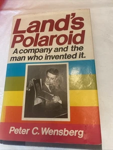 Land's Polaroid: A Company and the Man Who Invented It Peter C. - Bild 1 von 6