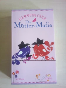 Die Mütter-Mafia: Roman Gier, Kerstin: - Bild 1 von 6