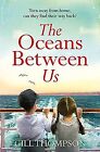 The Oceans Between Us: Inspired by heartbreaking true ev... | Buch | Zustand gut