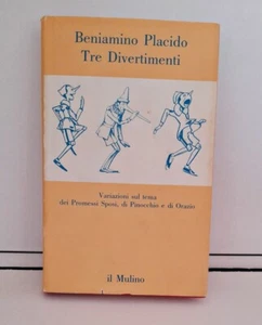 Tre Divertimenti - Beniamino Placido; ed. il Mulino 1990 - Foto 1 di 4