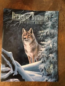*SELTEN* BITTERROOT BACKROADS 2 #340 von Glenice Moore Glenice M Nickel *BRANDNEU* - Bild 1 von 10