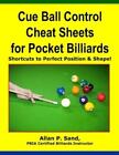 Allan P Sand Cue Ball Control Cheat Sheets for Pocket Billiards (Paperback)