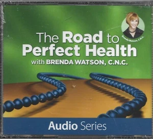 5 CDS - THE ROAD TO PERFECT HEALTH - WITH BRENDA WATSON, C.N.C - AUDIO SERIES!! - Picture 1 of 2