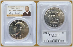 1972-S Silver Eisenhower Ike $1 Dollar PCGS MS67 Gem Unc 40th Anniversary Label - Picture 1 of 4