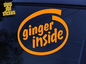 GINGER INSIDE Orange joke/funnt van/car/Bike/Bumper/Window Vinyl Decal/Sticker - Picture 1 of 2