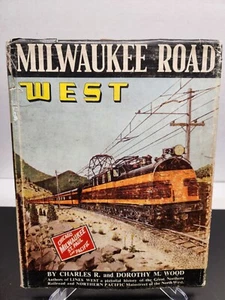 Milwaukee Road West By Charles R. & Dorothy M. Wood Hardcover 1960s Railroad His - Picture 1 of 16