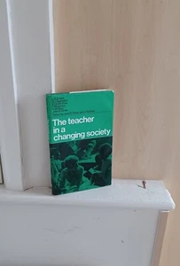 The Teacher in a Changing Society; Edited by John D Turner & J Rushton - Imagen 1 de 1