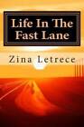 Life In The Fast Lane: A journey back to myself - Paperback - GOOD