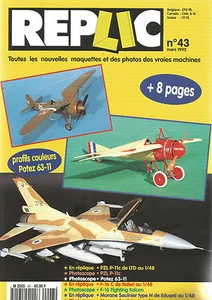 REPLIC N°43 PZL P-11C DE LTD / POTEZ 63-11 / F-16 C ITALERI / MORANE SAULNIER N - Picture 1 of 2
