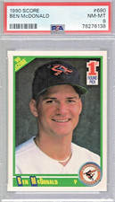 BEN McDONALD # 680 1990 SCORE ROOKIE CARD-PSA NEAR MINT to MINT 8.