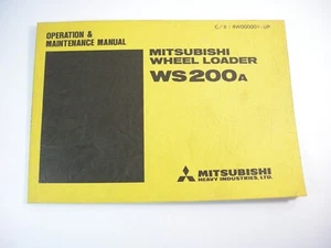 Mitsubishi WS200A Wheel Loader Operation Maintenance Manual Book - Picture 1 of 6