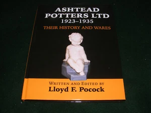 ASHTEAD POTTERS LTD 1923-1935 IHRE GESCHICHTE & WAREN KERAMIK BUCH L F POCOCK - Bild 1 von 7