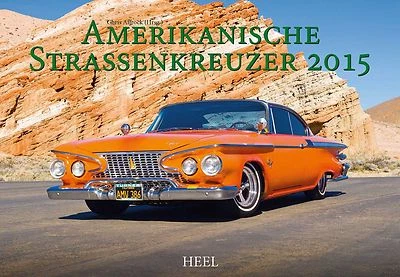 Amerikanische Straßenkreuzer 2015 Kalender Heel - Fury Newport Eldorado Skylark