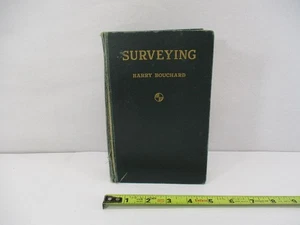 Book - SURVEYING by Harry Bouchard 1947 Third Ed 647 Pages University Michigan - Picture 1 of 22