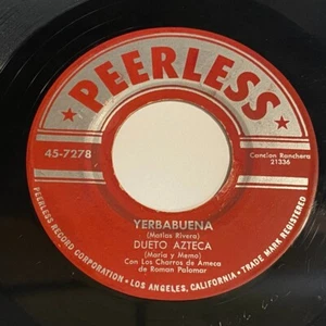 Dueto Azteca: Yerbabuena / Maquina 501 45 - Peerless 45-7278 - Cancion Ranchera - Imagen 1 de 2