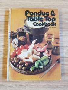 FONDUE & TABLETOP COOKBOOK By MARINA WILSON 1974 Australian Universities Press - Picture 1 of 14