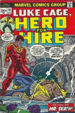 HIGH GRADE KEY 1973 Marvel LUKE CAGE HERO for HIRE #10 Mr. DEATH  .. Lot2