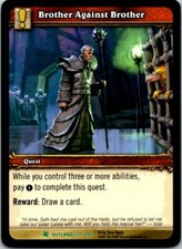 Brother Against Brother 231/246 World Of Warcraft Fires Of Outland Light Play