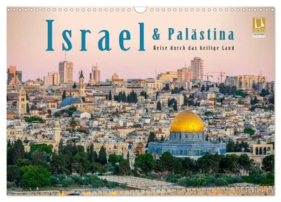 CALVENDO Israel & Palästina - Reise durch das heilige Land (Wandkalender 2026 DIN A3 quer