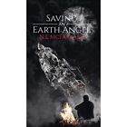 Saving An Earth Angel - Paperback / Softback New Mcfarlane, N.L 29/11/2018