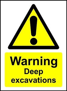  Warning Deep Excavations Safety Sign 