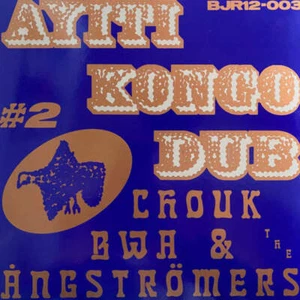 Chouk Bwa & The Ångströmers - Ayiti Kongo Dub #2 (12") - Picture 1 of 1