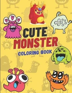 Cute Monster Coloring Book: 50 Pages Monster Coloring Book For Kids, 8.5x11 by S - Picture 1 of 1