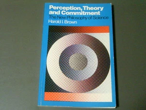 Perception Theory and Commitment The New Philosophy of Science USED 1979 PB Book - Imagen 1 de 4