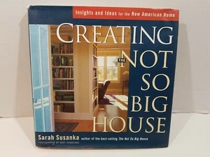 Creating the Not So Big House: Insights and Ideas for the New American Home - Picture 1 of 7