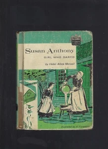 Susan Anthony Girl Who Dared 1960 Childhood of Famous Americans Pictorial Cove.. - Foto 1 di 5