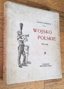 POLOGNE 1904 B.GEMBARZEWSKI : WOJSKO POLSKIE 1807-1814 PREMIER EMPIRE - Imagen 1 de 8