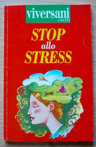 LIBRO STOP ALLO STRESS allegato Viversani e Belli 1999 Tascabile Salute - Picture 1 of 1
