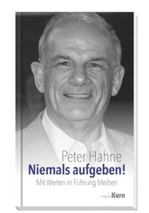 Peter Hahne-Niemals aufgeben! (*NEU*)(UVP 9,95 €) - Bild 1 von 1