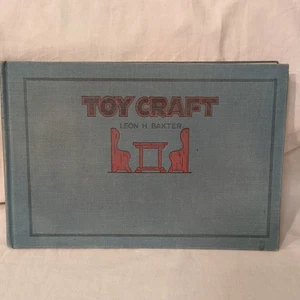 TOY CRAFT Leon H. Baxter HC Buch 1922 1. Auflage Holzhandwerk Antik - Bild 1 von 20