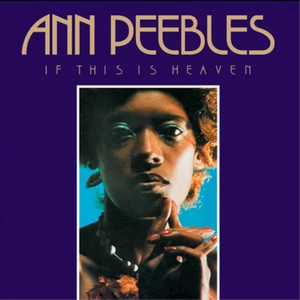 Ann Peebles If This Is Heaven (CD) Album - Bild 1 von 1